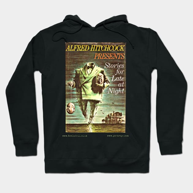 ALFRED HITCHCOCK –– STORIES FOR LATE AT NIGHT by Various Authors Hoodie by Rot In Hell Club